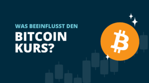 Was beeinflusst den Bitcoin Kurs?