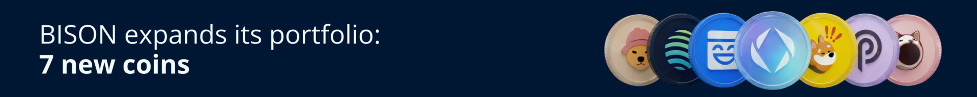 BISON adds 7 additional cryptocurrencies for trading Banner